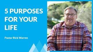 God's Five Purposes For Your Life with Rick Warren