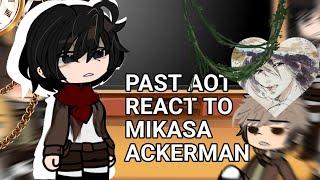 AOT REACT TO MIKASA ACKERMAN - 2X SPEED - @-.layla-.21  - AOT GACHA