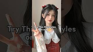 try this hair style on eid  ha #hairstyle #aestheic #hairstyles #eidcampaign #shorts