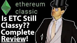 Ethereum Classic: Complete Review of ETC