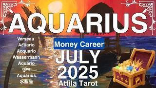 ️ Aquarius July 2025 Hard earned victory Money Career Finance Tarot Reading
