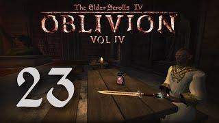 Let's Play Oblivion - Volume 4 - Episode 23 - Dedicated Follower, Part I