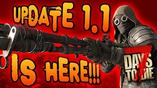 Here's what you need to know about UPDATE 1.1 - 7 Days To Die