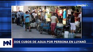 Sonando en Cuba 11-19-24 Dos cubos de agua por persona en Luyanó, la Habana.