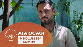 Ata Ocağı (594-cü seriya) ANONS