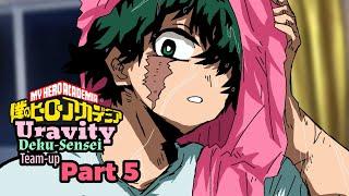 ( MHA Timeskip Story ) Deku-Sensei and Uravity Team-up Part 5 | Fan Animation