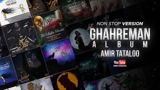 Amir Tataloo - Ghahreman Album ( Non Stop Version )