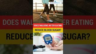 Does Walking After Eating Reduce Blood Sugar?