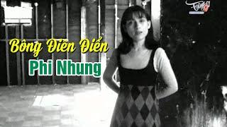 Bông Điên Điển - Phi Nhung | MV OFFICIAL