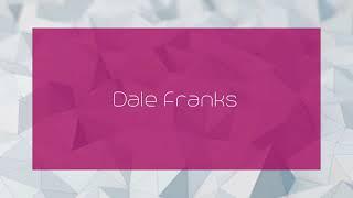 Dale Franks - appearance