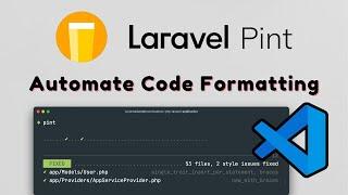 Laravel Pint + VSCode: Start Automating Code Style to Keep Your Laravel Code Clean & Consistent