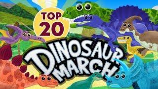 Dinosaur March - Top 20 Popular Dinosaurs for Children - Learn different Dinosaurs