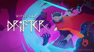 HYPER LIGHT - DRIFTER [СТРИМ] "ТАИНСТВЕННЫЙ СТРАННИК"- ч.1