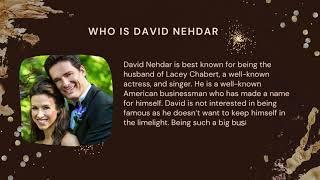 David Nehdar:Husband of Lacey Chabert, Know About His Biography, business, family net worth & more!!