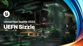 UEFN Sizzle | Unreal Fest Seattle 2024