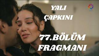 Yalıçapkın 77. Bölüm Fragmanı/Afra Saraçoğlu ve Mert Ramazan Demir Performansı!