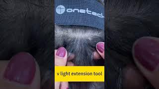 v light  hair  extension  new tool,very popular，10D hair extension  #hairextensions#vlight