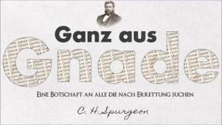 Hörbuch - Ganz aus Gnade - C.H. Spurgeon