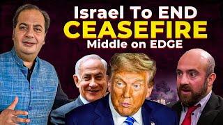 Israel To END CEASEFIRE Middle on EDGE | Bharat Vichar | Sumit Peer