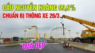 Cầu Nguyễn Hoàng hoàn thiện 99% chuẩn bị thông xe kỹ thuật 26/3 | Huế hôm nay 19/3