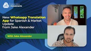 Whatsapp Translation for Expats and Market Update with Jake Alexander