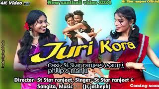 Juri Kora//Comming Soon Official Video//St Star Ranjeet & Philip//Sumi & Manju//#santhaliYoutubvideo