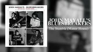 John Mayall & The Bluesbreakers "The Stumble (Manor House)"  {Official Audio}