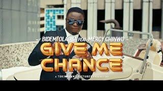 BIDEMI OLAOBA fr MERCY CHINWO - Give Me Chance (Video) #mercychinwo #bidemiolaoba