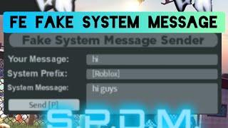 NEW FE FAKE SYSTEM MESSAGE Arcues X script LuaU 64bit v57 *WORKS IN ALL GAMES*