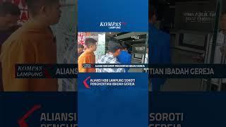 Aliansi KBB Lampung Soroti Penghentian Ibadah Gereja