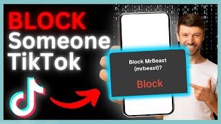 How to Block/Unblock someone on TikTok - 2024 Full Guide