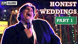 AIB : Honest Indian Weddings (Part 1)