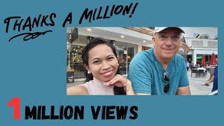 1 Million Views/ Thank You /Vlogger in the Philippines/ Mike's Philippine Retirement