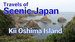 【436】Kii Ohshima Island / Travels of Scenic Japan / Tabiator