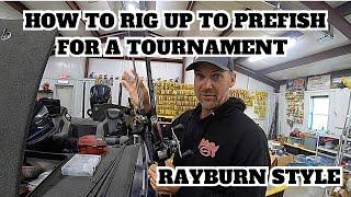 How To Rig Up For A Tournament (Sam Rayburn Style)