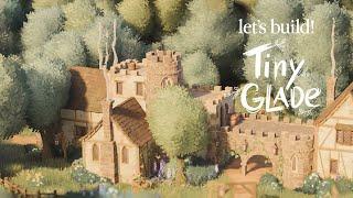 let's build a cosy castle| tiny glade full game | no commentary