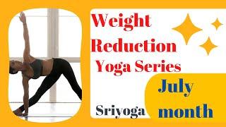 Weight Reduction  Yoga series - July month | follow along | sriyoga | Dr.Radha Mohan