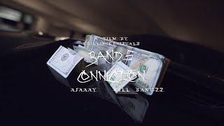 AJAAAY X WILL BANDZZ - BANDS CONNECTION (SHOT BY @ChilliMikeVisuals)