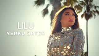 Lilu - Yerku Srter (Official Music Video)