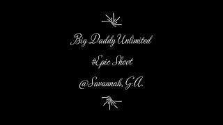 Big Daddy Unlimited EPIC SHOOT 2020