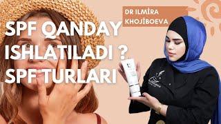 SPF qanday Ishlatiladi | SPF turlari | Dr Ilmira Khojiboeva