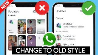 How to change WhatsApp New Status Style back to the Vertical Old Style 2024 | WhatsApp Status Update