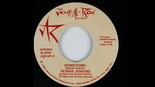 Bennie Jenkins  - Downtown