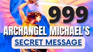 Angel Number 999: Secret Message From Archangel Michael