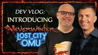 Introducing Neverwinter: Lost City of Omu