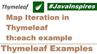 How To Loop(Iterate) map In Thymeleaf - Thymeleaf Example | Java Inspires