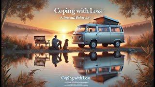 Coping with Loss  A Personal Reflection on Mental Health and Family 1 & 2