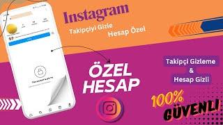 Instagram Takipçi Gizleme, Instagram Özel Hesap nasıl yapılır 2024