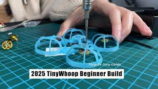 Best 2025 FPV Beginner Build Guide: 65mm TinyWhoop Setup! ️