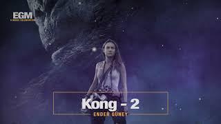 Kong 2 - Ender Güney (Official Audio)